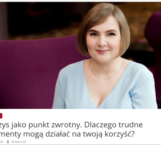 kryzys stres punkt zwrotny emocje ciało umysł świadomość rozwój transformacja zmiana korzyść coaching