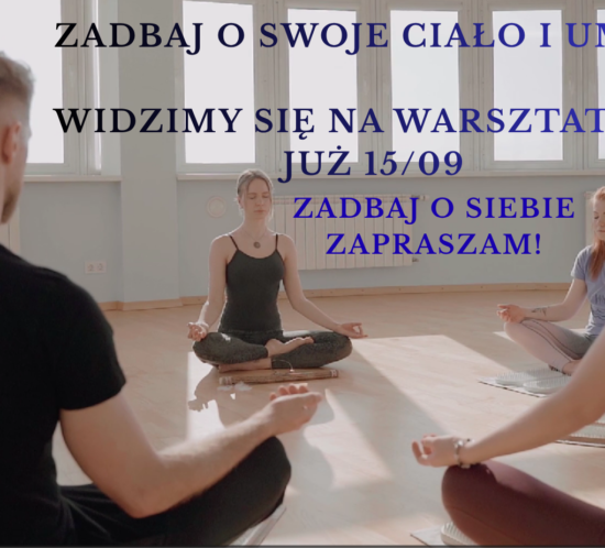warsztaty harmonia ciało umysł emocje qigong dbam o siebie pomóc sobie pomoc dla siebie transformacja relaks spokój równowaga