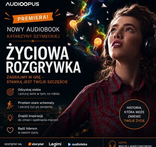 audiobook życiowa rozgrywka stres kryzys przywództwo lider coaching umysł zmiana emocje transformacja korporacja marzenie blokady mobbing problemy życie relacje kryzys wypalenie
